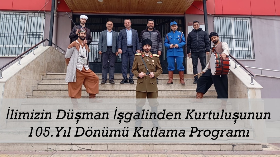 Kahramanmaraş'ın Düşman İşgalinden Kurtuluşunun 105. Yıl Dönümü Okulumuzda Coşkuyla Kutlandı